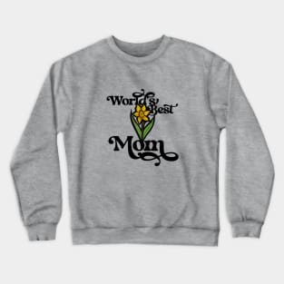 World's Best Mom Crewneck Sweatshirt